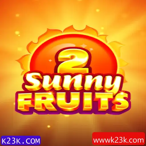 Descubra o Mundo de SunnyFruits2: Entretenimento e Diversão com K23K.COM